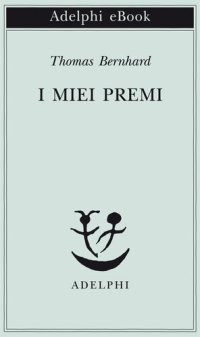 cover of the book I miei premi