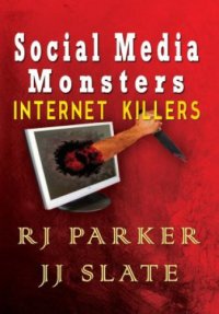 cover of the book Social Media Monsters: Internet Killers