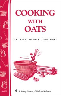 cover of the book Cooking with oats: oat bran, oatmeal, and more