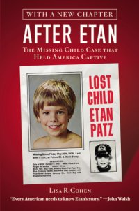 cover of the book After Etan: the missing child case that held America captive