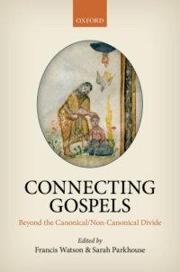 cover of the book Connecting Gospels: beyond the canonical/non-canonical divide