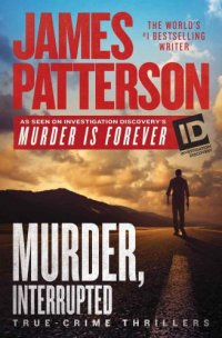 cover of the book Murder, Interrupted (James Patterson's Murder is Forever)