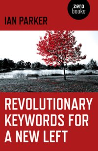 cover of the book Revolutionary Keywords for a New Left