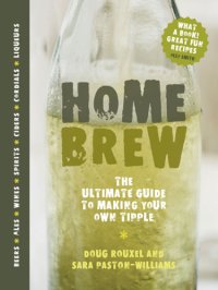 cover of the book Home Brew: the Ultimate Guide to Making Your Own Tipple