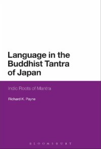 cover of the book Language in the Buddhist tantra of Japan: the Indic roots