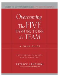 cover of the book Overcoming the Five Dysfunctions of a Team