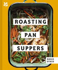 cover of the book Roasting Pan Suppers: Deliciously Simple All-in-one Meals