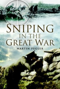 cover of the book Sniping in the Great War