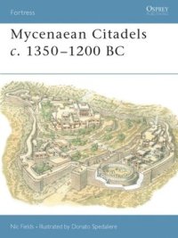 cover of the book Mycenaean Citadels c. 1350–1200 BC