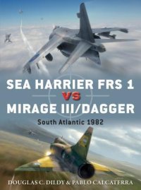 cover of the book Sea Harrier FRS 1 vs Mirage III/Dagger: South Atlantic 1982