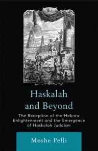 cover of the book Haskalah and Beyond: the Reception of the Hebrew Enlightenment and the Emergence of Haskalah Judaism