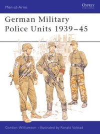 cover of the book German Military Police Units 1939–45