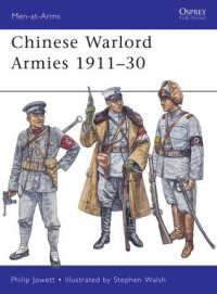 cover of the book Chinese Warlord Armies 1911–30