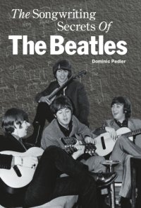 cover of the book The Songwriting Secrets of The Beatles