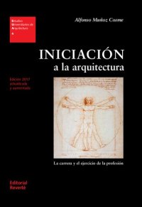 cover of the book Iniciación a la arquitectura : la carrera y el ejercicio de la profesión