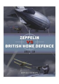 cover of the book Zeppelin vs British Home Defence 1915-18