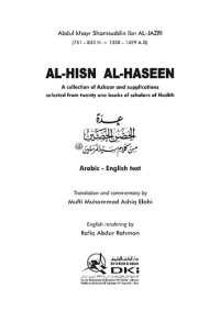 cover of the book Al-Hisn al-Haseen: A collection of Azkaar and supplications selected from twenty one books of scholars of Hadith