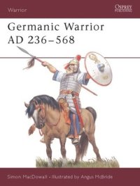 cover of the book Germanic Warrior AD 236–568