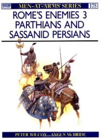 cover of the book Rome's Enemies (3): Parthians & Sassanid Persians