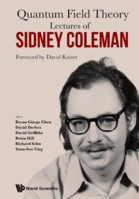 cover of the book Lectures of Sidney Coleman on quantum field theory