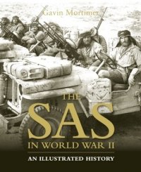 cover of the book The SAS in World War II . An Illustrated History