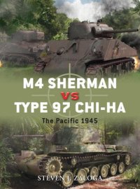 cover of the book M4 Sherman vs Type 97 Chi-Ha: The Pacific 1945