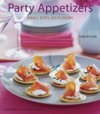 cover of the book Party Appetizers: Small Bites, Big Flavors