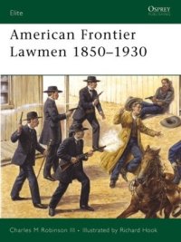 cover of the book American Frontier Lawmen 1850–1930