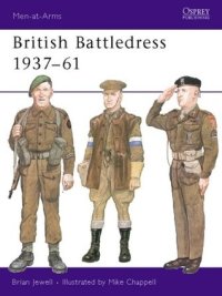 cover of the book British Battledress 1937–61