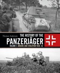 cover of the book History of the Panzerjager Vol 1-1939-42