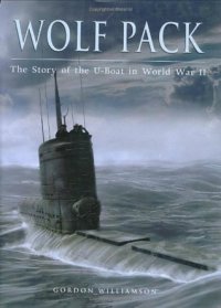 cover of the book Wolf Pack: The Story of the U-Boat in World War II