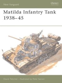 cover of the book Matilda Infantry Tank 1938–45