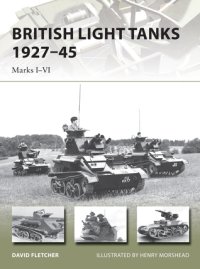 cover of the book British Light Tanks 1927–45: Marks I–VI