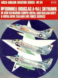 cover of the book McDonnell-Douglas A-4A/L Skyhawk: In USN-US Marine Corps-Royal Australian Navy & Royal New Zealand Air Force service