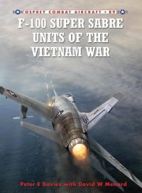 cover of the book F-100 Super Sabre Units of the Vietnam War