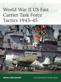 cover of the book WWII US Fast Carrier Task Force Tactics 1943-45