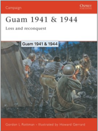 cover of the book Guam 1941 & 1944: Loss and Reconquest