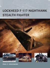 cover of the book Lockheed F-117 Nighthawk Stealth Fighter