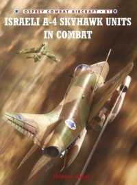 cover of the book Israeli A-4 Skyhawk Units in Combat