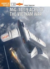 cover of the book MiG-17/19 Aces of the Vietnam War