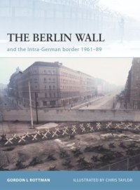 cover of the book The Berlin Wall and the Intra-German Border 1961-89