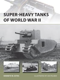 cover of the book Super-heavy Tanks of World War II