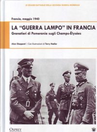 cover of the book Le grandi battaglie della Seconda Guerra Mondiale: La Guerra Lampo In Francia