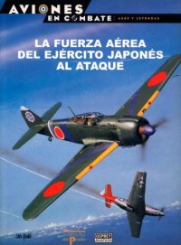 cover of the book La Fuerza Aerea del Ejercito Japones al Ataque