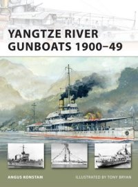 cover of the book Yangtze River Gunboats 1900–49