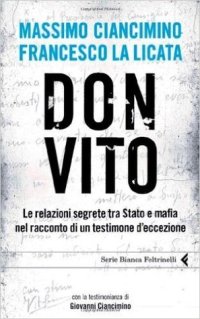 cover of the book Don Vito: le relazioni segrete tra Stato e mafia nel racconto di un testimone d'eccezione