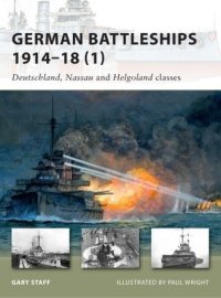 cover of the book German Battleships 1914–18 (1): Deutschland, Nassau and Helgoland classes