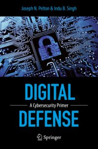 cover of the book Digital defense: a cybersecurity primer