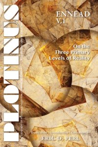 cover of the book Plotinus Ennead V.1: On the Three Primary Levels of Reality