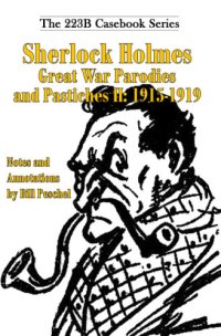 cover of the book Sherlock Holmes Great War Parodies and Pastiches II: 1915-1919